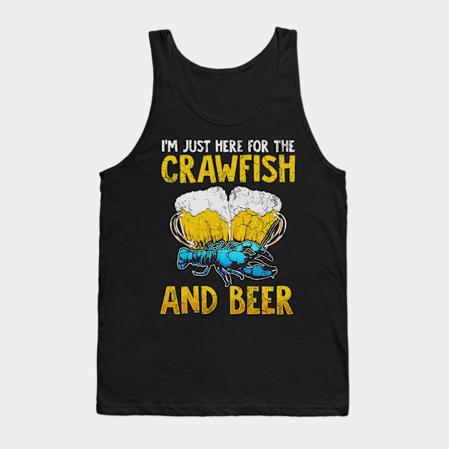 I'm Just Here For The Crawfish And Beer Tank Top by E